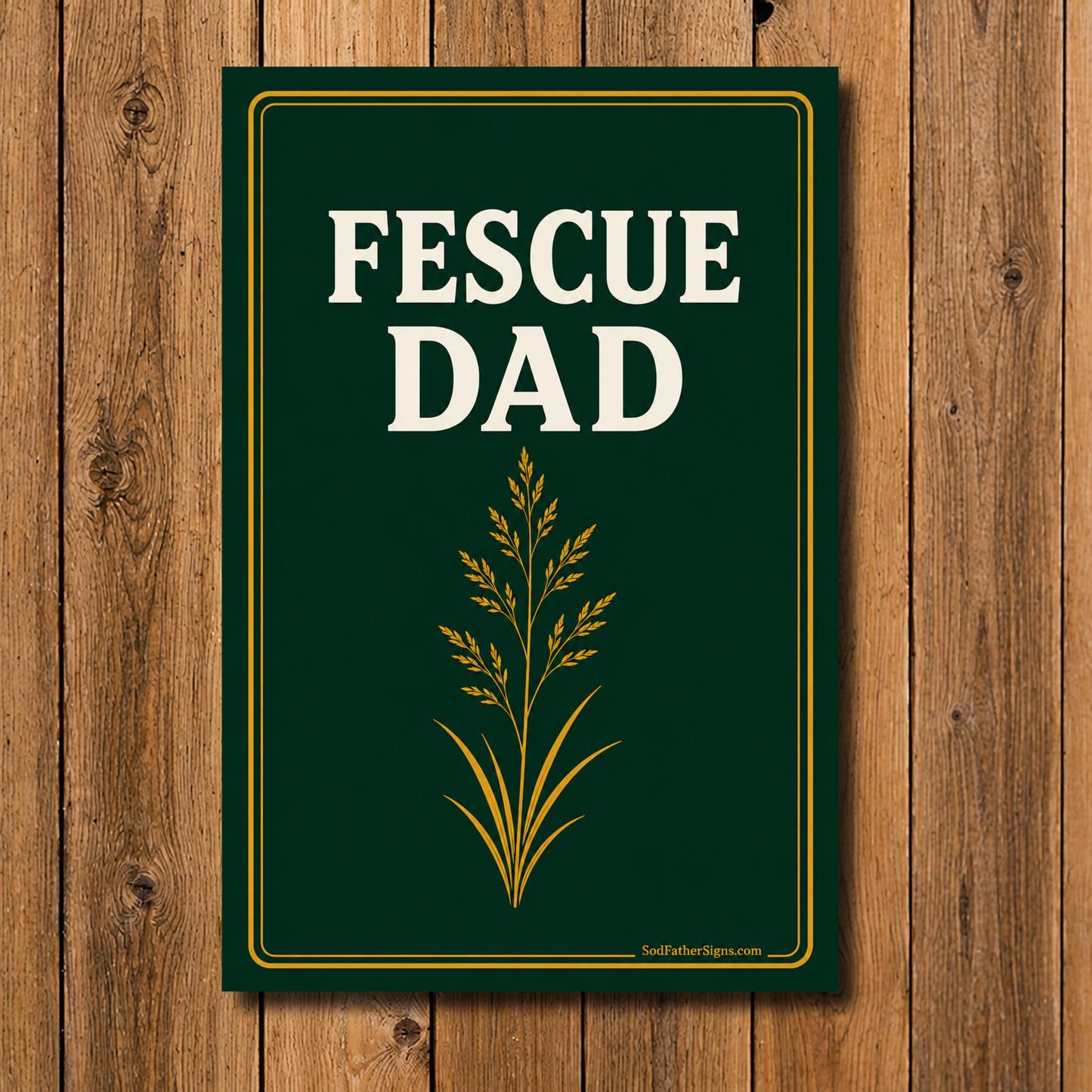 Fescue Dad
